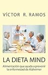 La dieta MIND, alimentación que ayuda a prevenir la enfermeda... by Víctor R. Ramos