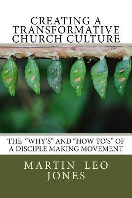 Creating a Transformative Church Culture: "How To's" of a Disciple Making Movement
