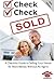 Check, Check, SOLD: A Checklist Guide To Selling Your Home For More Money Without An Agent
