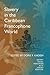 Slavery in the Caribbean Francophone World: Distant Voices, Forgotten Acts, Forged Identities