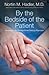 By the Bedside of the Patient by Nortin M. Hadler