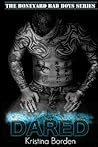 Dared by Kristina Borden