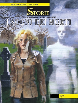 Le Storie n. 40: I sogni dei morti (Paperback)