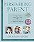 Persevering Parent: Finding Strength to Raise Your Child with Social, Emotional or Behavioral Challenges