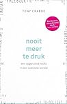Nooit meer te druk by Tony Crabbe
