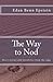 The Way to Nod: short stories and novelettes from the edge