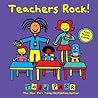 Teachers Rock! by Todd Parr Teachers Rock! by Todd Parr