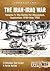 The Iran-Iraq War. Volume 1...