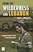 From the Wilderness and Lebanon by Asael Lubotzky