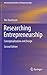 Researching Entrepreneurship: Conceptualization and Design (International Studies in Entrepreneurship, 33)