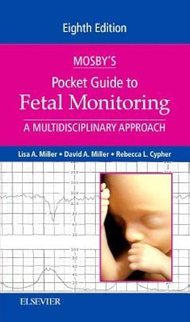 Mosby's Pocket Guide to Fetal Monitoring: A Multidisciplinary Approach (Nursing Pocket Guides)