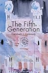 The Fifth Generation The Fifth Generation
