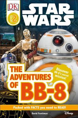 Star Wars: The Adventures of BB-8 (DK Readers L2)