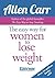 Allen Carr's Easy Way for Women to Lose Weight: The original Easyway method