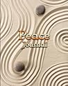 Peace Journal: Creating Calm through Journaling, Coloring and Doodling (Notebook, Diary) (Oversized Journal) (Journals) (Mindful Journey)