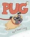 Pug by Ethan Long Pug by Ethan Long