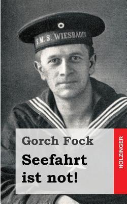 Seefahrt ist not! (German Edition)