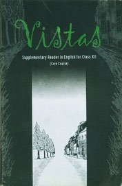 Vistas (Core Course) - Supplementary Reader in English for Class - 12 - 12075