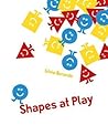 Shapes at Play by Silvia Borando Shapes at Play by Silvia Borando