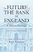 The Future of the Bank of England by Paul Tempest