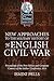 New Approaches To The Military History Of The English Civil War: Proceedings Of The First Helion And Company 'Century Of The Soldier' Conference (Century of the Soldier 1618-1721)