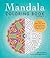 The Mandala Coloring Book Volume II Relax Calm Your Mind and Find Peace 100 Pages Teen Adults Relaxation Creativity Nice Beautiful Designs