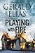 Playing with Fire (Daniel J...
