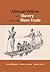 African Voices on Slavery and the Slave Trade: Volume 2, Essays on Sources and Methods