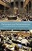 Parliament and Parliamentarism: A Comparative History of a European Concept (European Conceptual History, 2)
