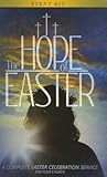 The Hope of Easter Event Kit: A Complete Easter Celebration Service for Your Church