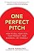 One Perfect Pitch: How to S...