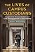 The Lives of Campus Custodians: Insights into Corporatization and Civic Disengagement in the Academy