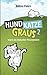 Hund, Katze, Graus 2: Neues aus deutschen Tierarztpraxen (German Edition)