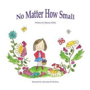 No Matter How Small: Childrens Bedtime Story-Illustrated Picture Book-Teaches Values (Beginner Early Reader) ebook-freegift Fantasy About friendship, ... 2-8 (Good Night Sleep Tight Book Collection)
