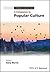 A Companion to Popular Culture (Blackwell Companions in Cultural Studies)