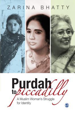 Purdah to Piccadilly: A Muslim Woman’s Struggle for Identity