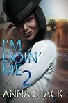 I'm Doin' Me 2