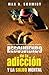 Resolviendo el Rompecabezas de la Adicción y la Salud Mental (Trastorno por consumo de alcohol) (Spanish Edition)