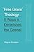 "Free Grace" Theology: 5 Ways It Diminishes the Gospel