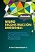 Neuro Reconstruccion Emocional: Hipnosis Heuristica Opto Estimulacion Neuronal Descodificacion Neurofisiologica Psicologia de la conducta (Spanish Edition)