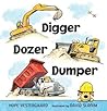 Digger, Dozer, Dumper by Hope Vestergaard