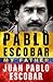 Pablo Escobar: My Father