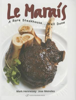 Le Marais: A Rare Steakhouse - Well Done