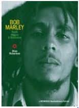 Bob Marley: Roots, Reggae & Revolution