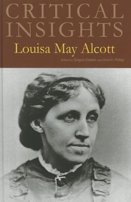 Critical Insights: Louisa May Alcott