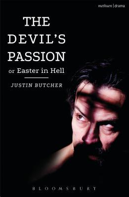 Devil's Passion or Easter in Hell, The: A divine comedy in one act (Modern Plays)