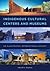Indigenous Cultural Centers and Museums: An Illustrated International Survey