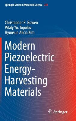 Modern Piezoelectric Energy-Harvesting Materials (Springer Series in Materials Science, 238)