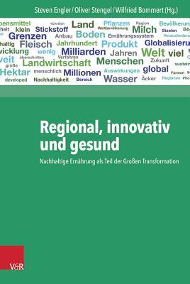 Regional, innovativ und gesund: Nachhaltige Ernährung als Teil der Grossen Transformation (German Edition)