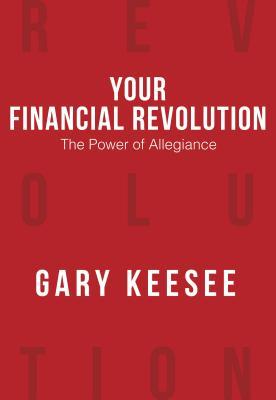 The Power of Allegiance (Your Financial Revolution)